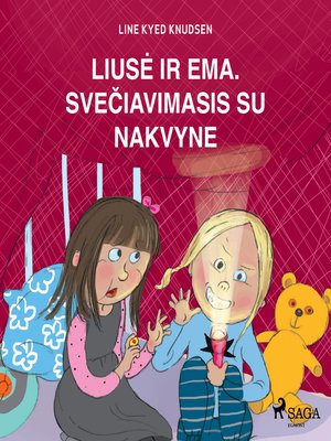 cover image of Liusė ir Ema. Svečiavimasis su nakvyne